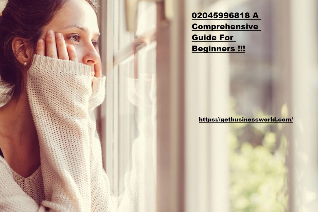 02045996818 A Comprehensive Guide For Beginners